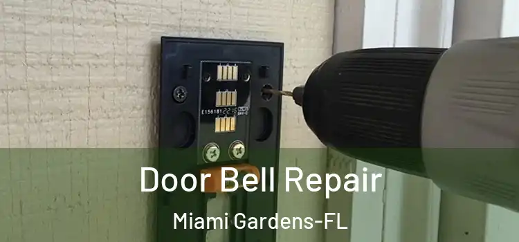  Door Bell Repair Miami Gardens-FL