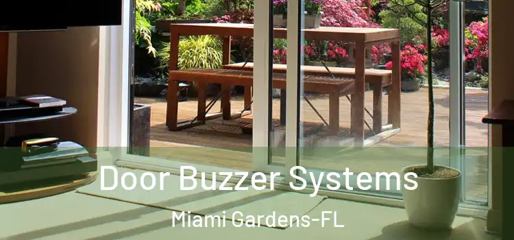  Door Buzzer Systems Miami Gardens-FL