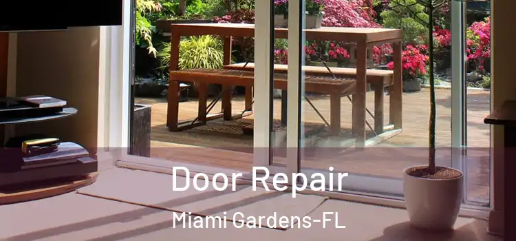 Door Repair Miami Gardens-FL