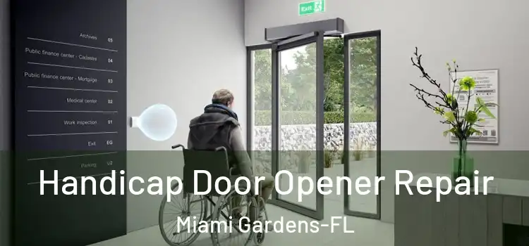 Handicap Door Opener Repair Miami Gardens-FL